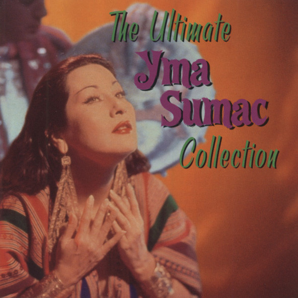 The Ultimate Yma Sumac Collection (CD)