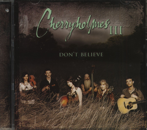 Cherryholmes III - Don't Believe (CD) Cherryholmes III - Don't Believe (CD)
