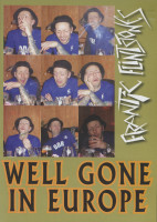 Preview: Well Gone In Europe (DVD) Preview: Well Gone In Europe (DVD)