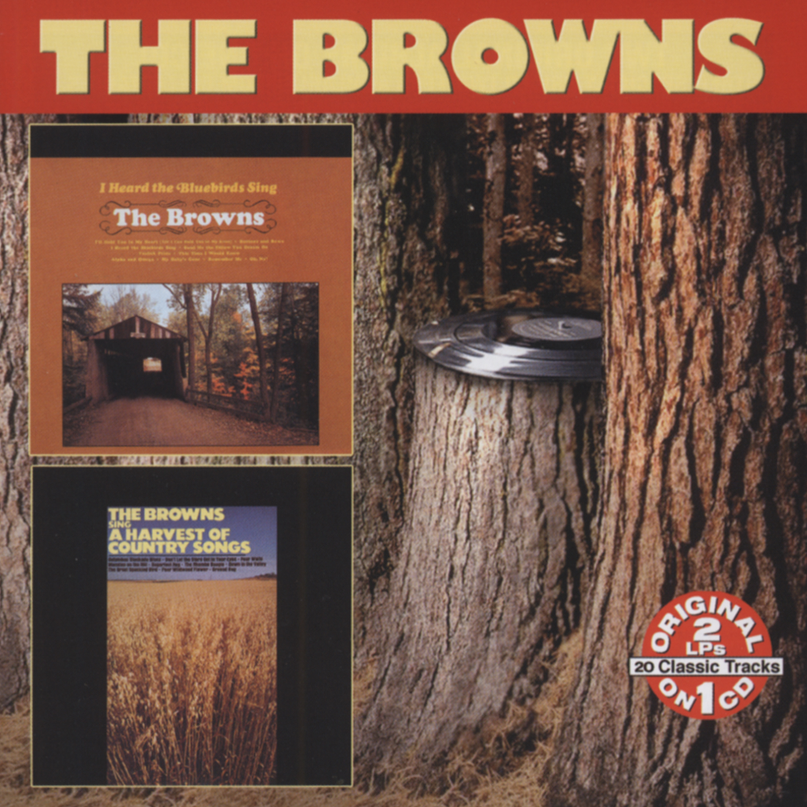 The Browns CD: I Heard The Bluebirds Sing - A Harvest Of.. - Bear