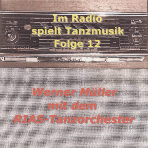 Im Radio spielt die Tanzmusik - Folge 12