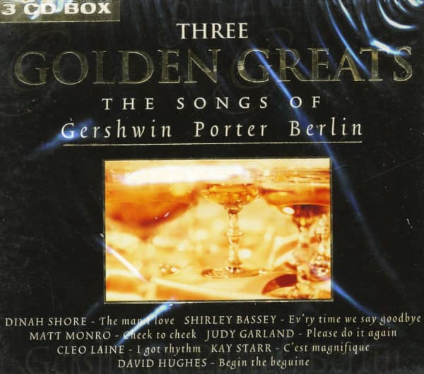 Three Golden Greats - The Songs Of Gershwin, Porter, Berlin (3-CD) Three Golden Greats - The Songs Of Gershwin, Porter, Berlin (3-CD)