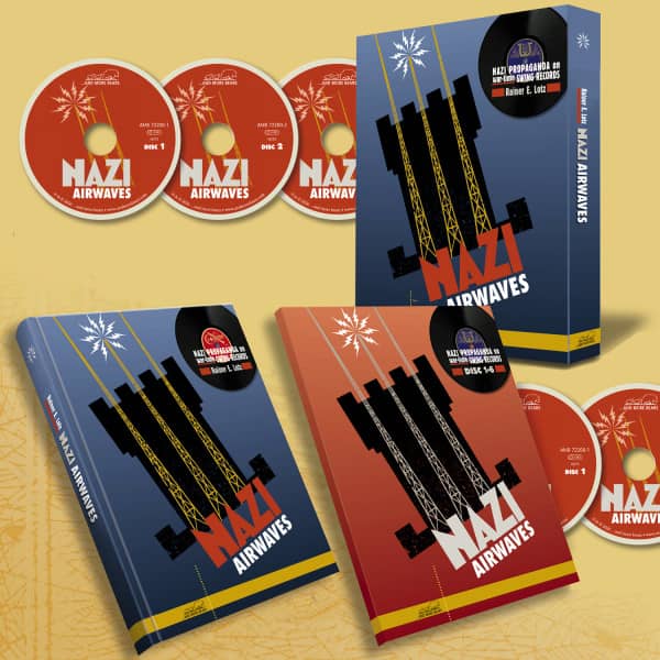 Nazi Airwaves: Nazi Propaganda On War-Time Swing Records (Limited Numbered Edition) (6-CDs 1-Buch)