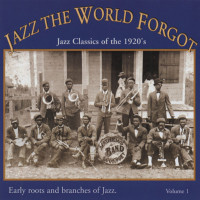 Preview: Jazz The World Forgot - 1920s Preview: Jazz The World Forgot - 1920s