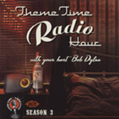 Vol.3, Bob Dylan's Theme Time Radio Hour 2-CD