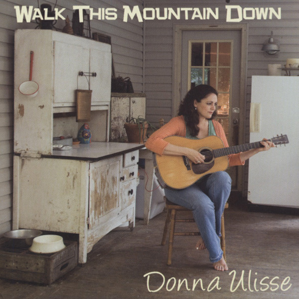 Walk This Mountain Down (2009) Walk This Mountain Down (2009)