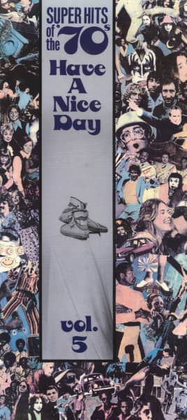 Super Hits Of The '70s - Have A Nice Day, Vol.5 (CD) Super Hits Of The '70s - Have A Nice Day, Vol.5 (CD)